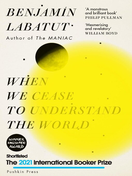 Benjamín Labatut创作的When We Cease to Understand the World作品的详细信息 - 可供借阅